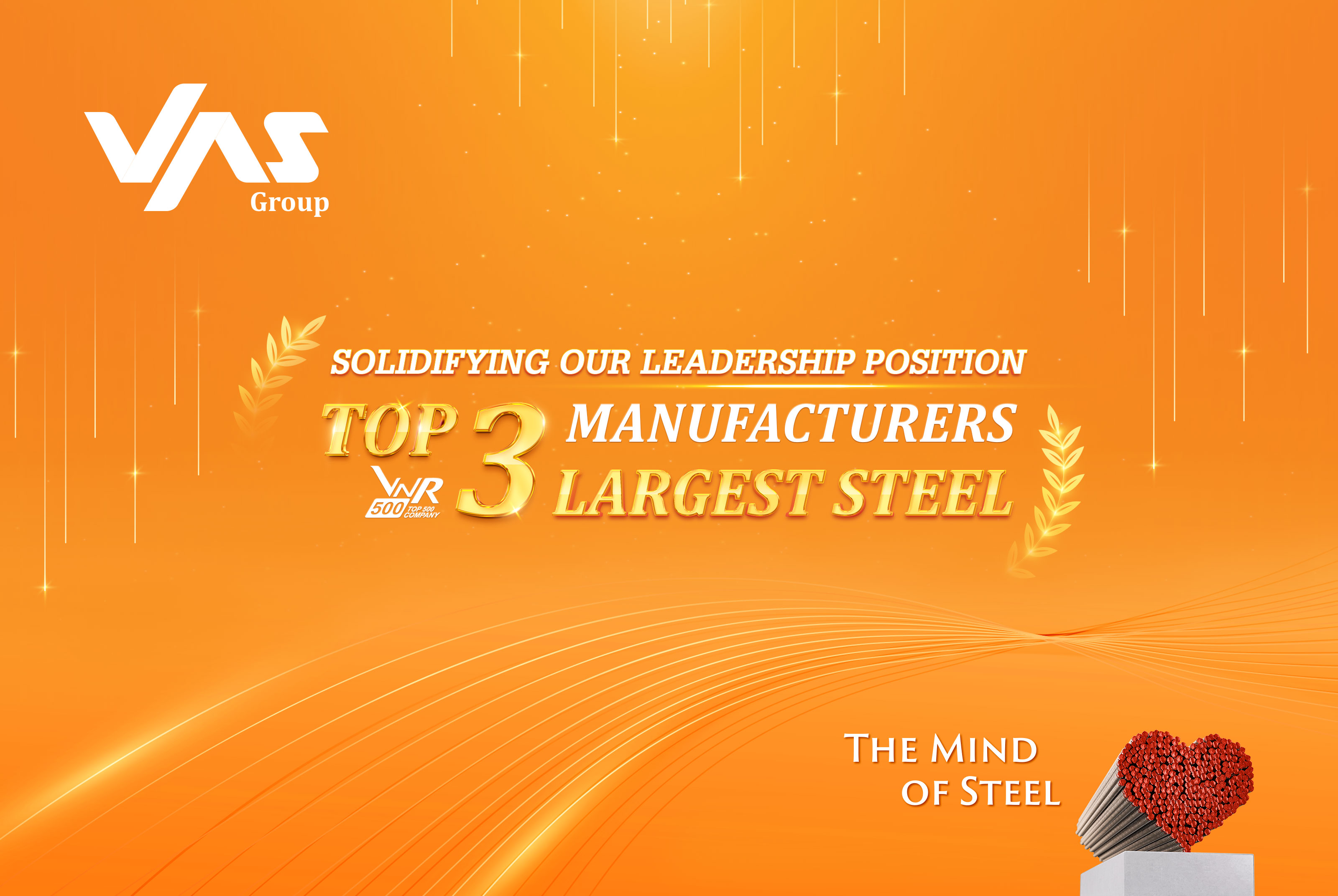 VAS MAINTAINS TOP 3 POSITION IN VIETNAM&rsquo;S STEEL INDUSTRY &ndash; A LEGACY OF STRENGTH 